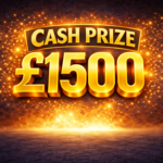 Cash Prize £1,500