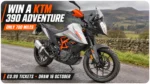 Win a 2024 KTM 390 Adventure – Only 700 Miles